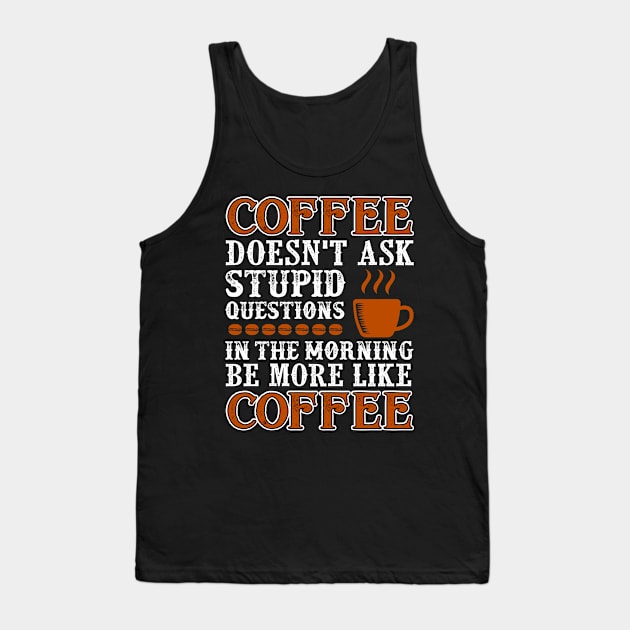 Coffee Quote ask Tank Top by Saldi